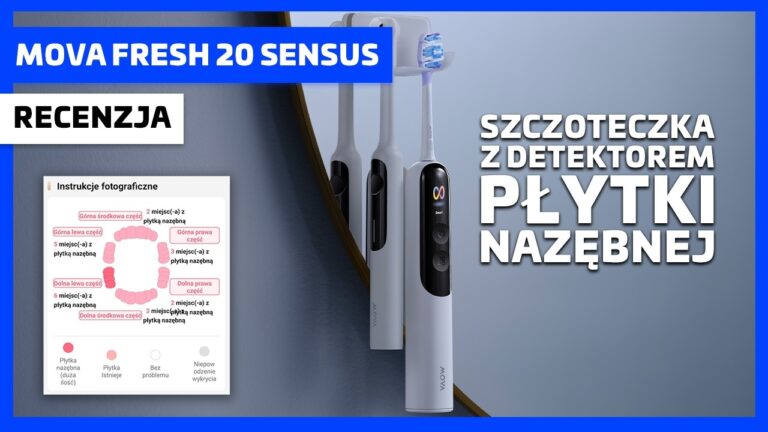 MOVA Fresh 20 Sensus – recenzja szczoteczki sonicznej z detektorem płytki nazębnej