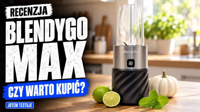 BlendyGo Max – recenzja blendera. Test, zalety i wady